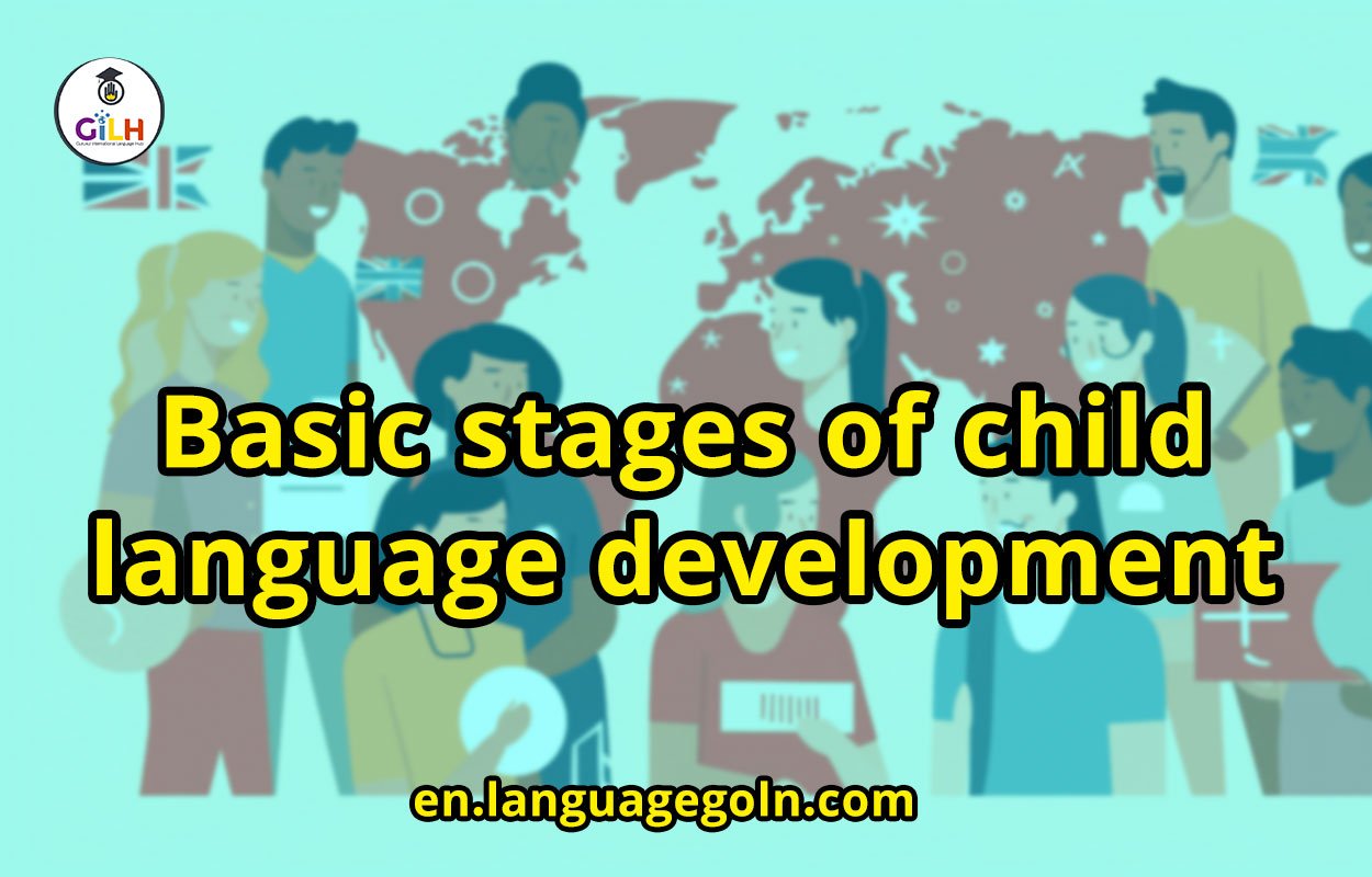 Basic stages of child language development