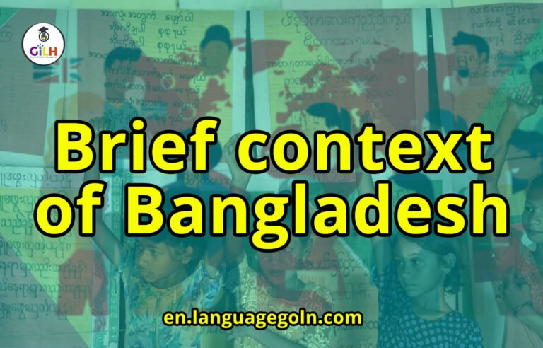 Brief context of Bangladesh