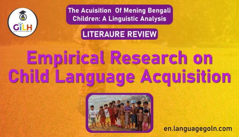 Empirical research on first language acquisition