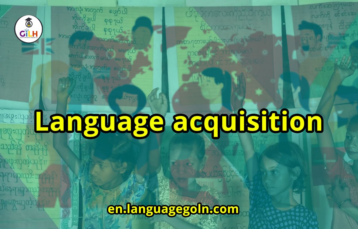Language acquisition