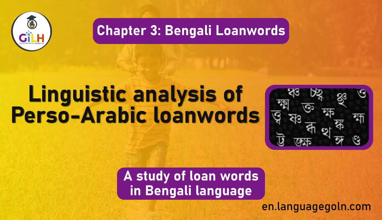 Linguistic analysis of Perso-Arabic loanwords